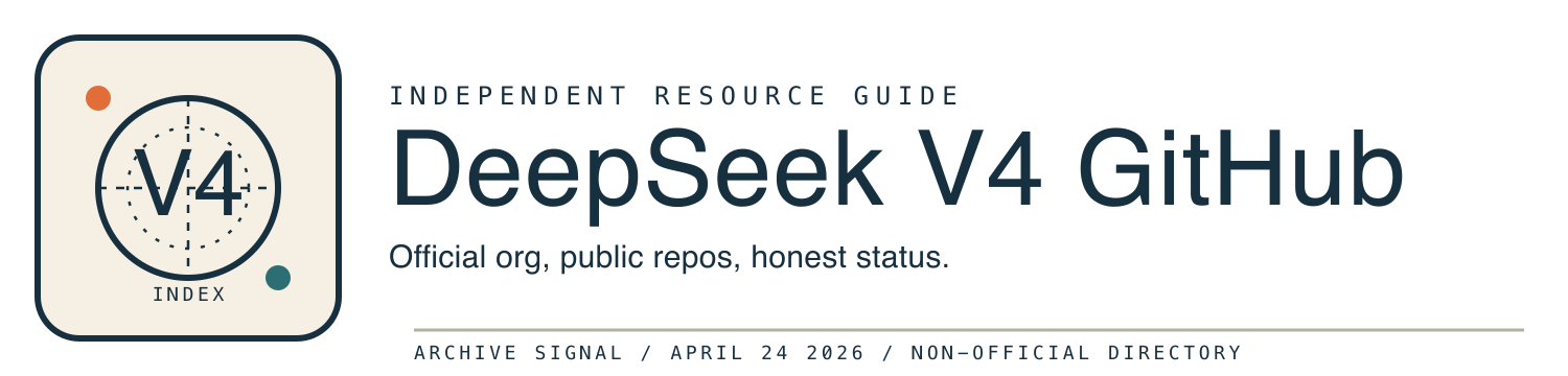 DeepSeek V4 GitHub independent resource guide